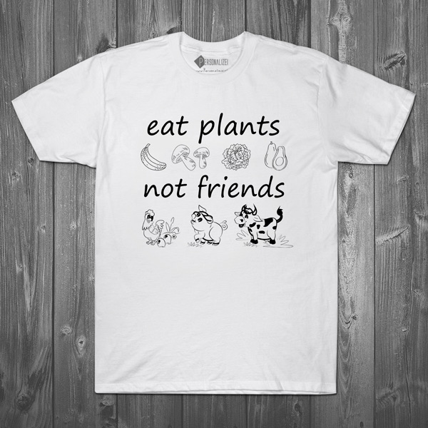 T-shirt Eat plants not friends veganismo camisetas