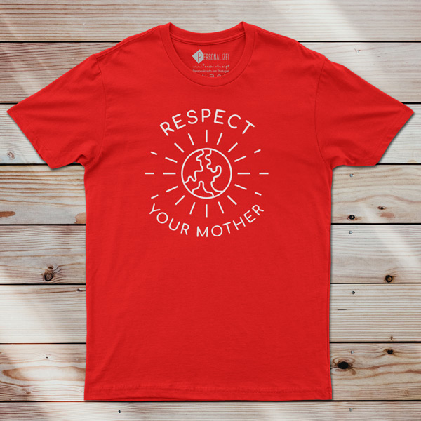 T-shirt Respect Your Mother Earth preço