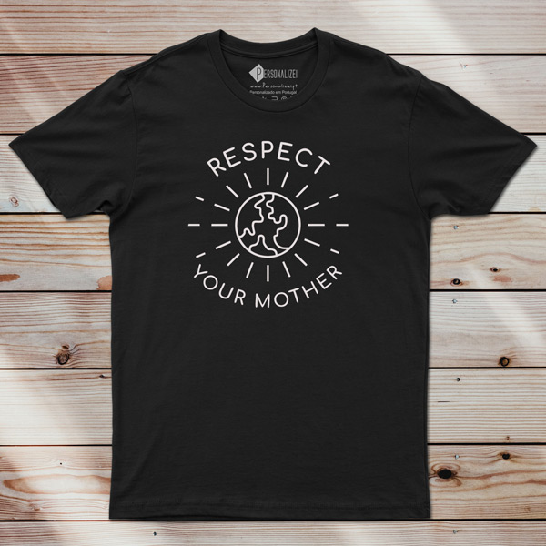 T-shirt Respect Your Mother Earth Homem/Mulher/Criança