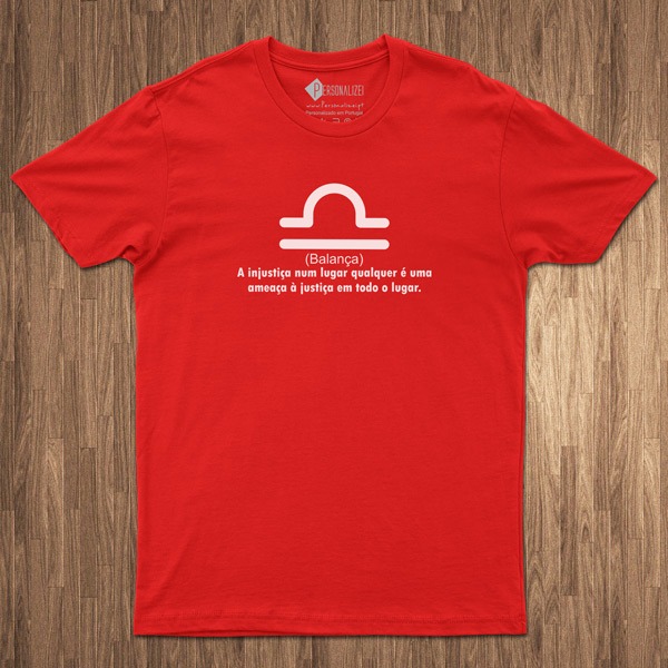 T-shirt Signo Balança frase A injustiça num lugar... vermelho
