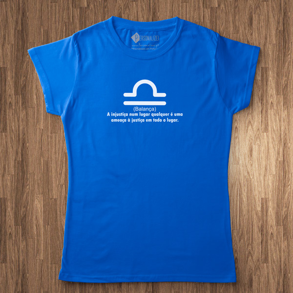 T-shirt Signo Balança frase A injustiça num lugar... azul