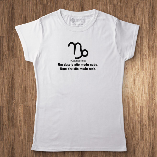T-shirt Signo Capricórnio frase Um desejo não... branca