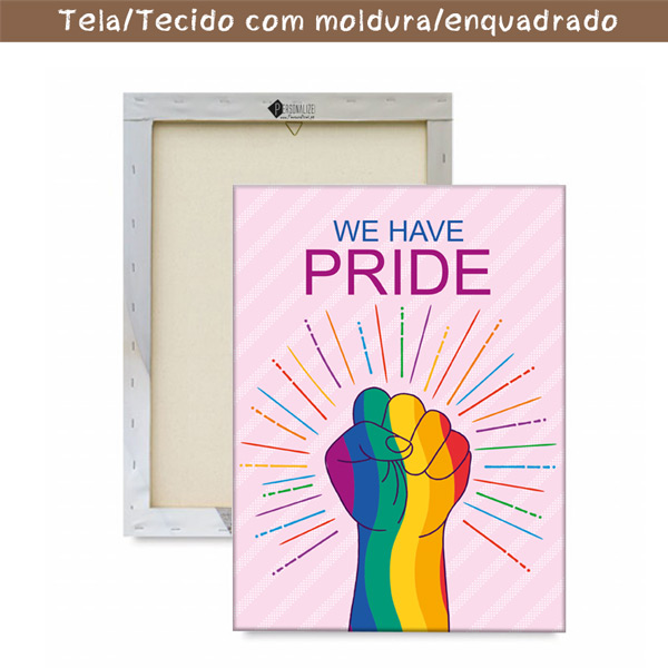 We have pride Quadro/Tela LGBT Orgulho Gay com moldura