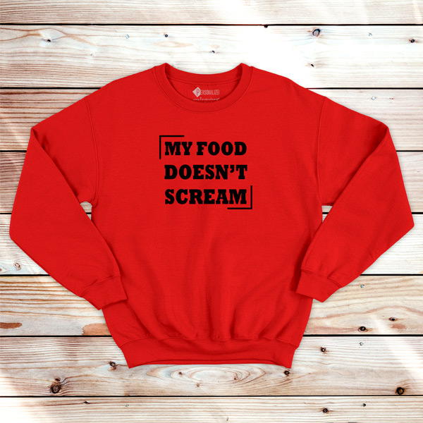 My Food Doesn´t Scream Sweatshirt unisex vegan