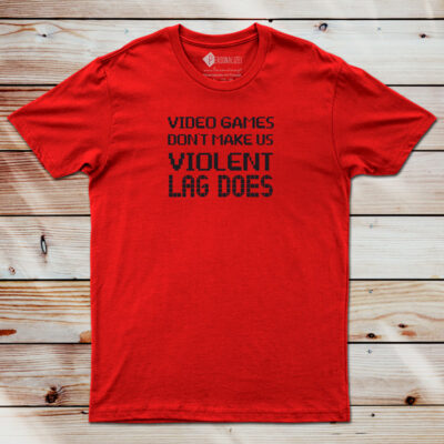 T-shirt Video games don't make us violent lag does camiseta personalizada