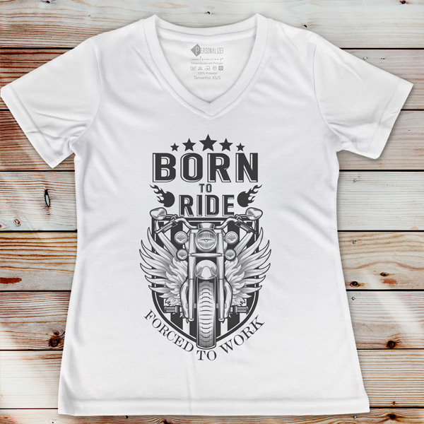 T-shirt Born to Ride Forced to Work feminina