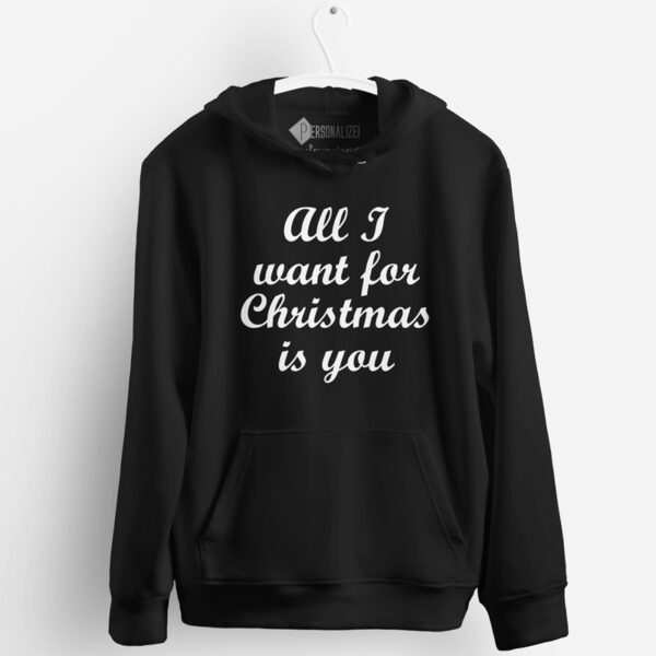 All I want for Christmas is you Sweatshirt com capuz preto
