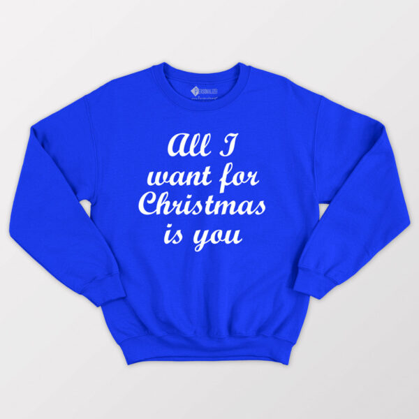 Sweatshirt All I want for Christmas is you comprar