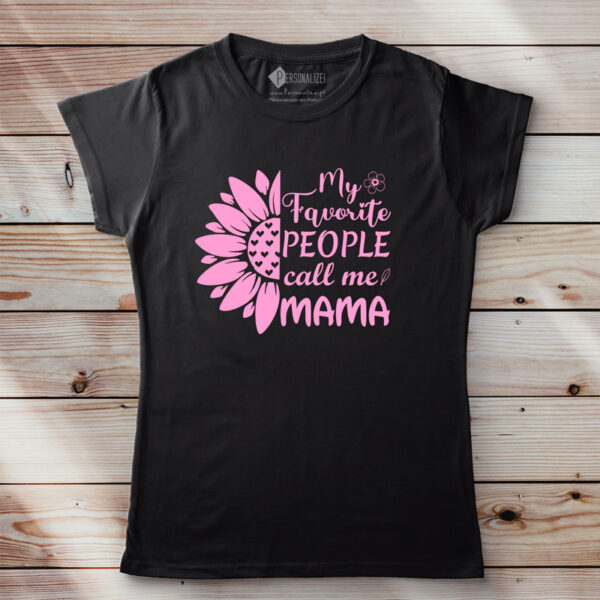 T-shirt My Favorite People Call Me MAMA camiseta feminina para mães