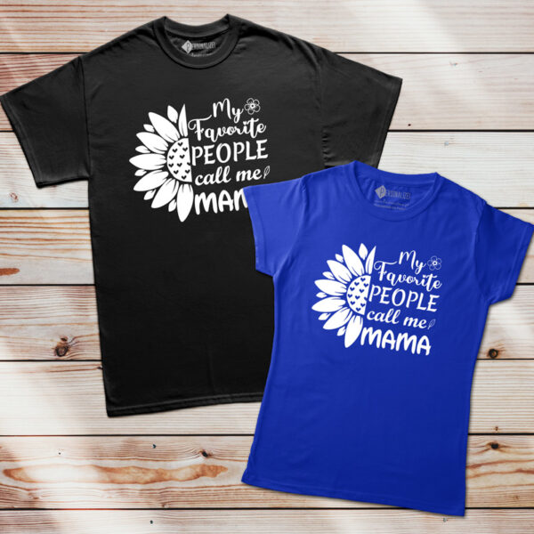 T-shirt My Favorite People Call Me MAMA unisex e mulher